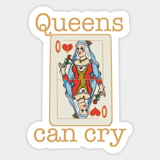 Queens can cry Sticker